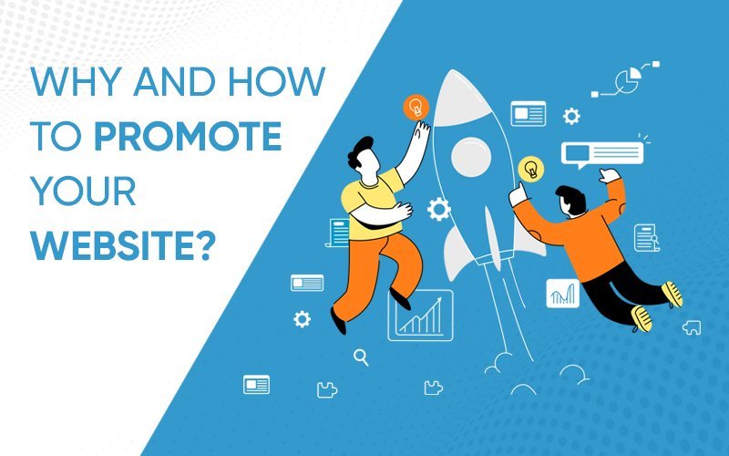 Why & How To Promote Your Website?