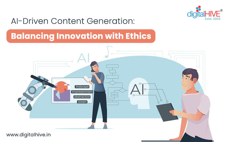 AI-Driven Content Generation: Balancing Innovation with Ethics