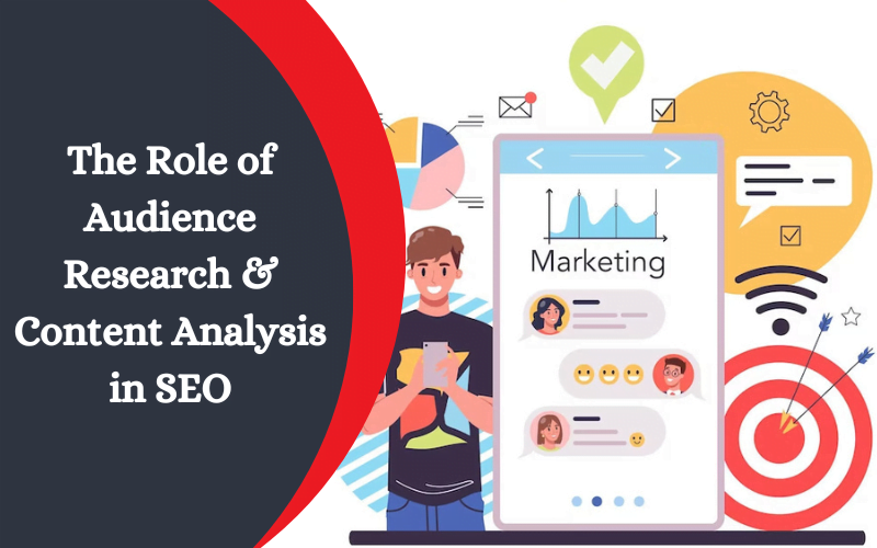 Describe The Role Of Audience Research & Content Analysis In SEO