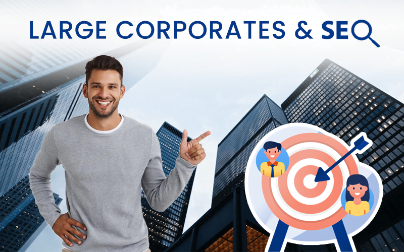 Large Corporates And SEO