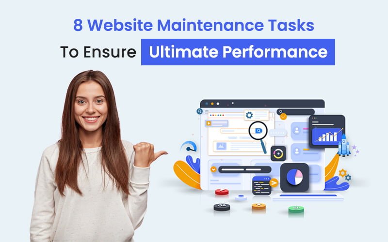 8 Website Maintenance Tasks To Ensure Ultimate Performance