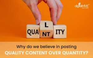 Why Do We Believe In Posting Quality Content Over Quantity?