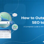How to Outsource SEO to India: A Complete Guide to White Label SEO